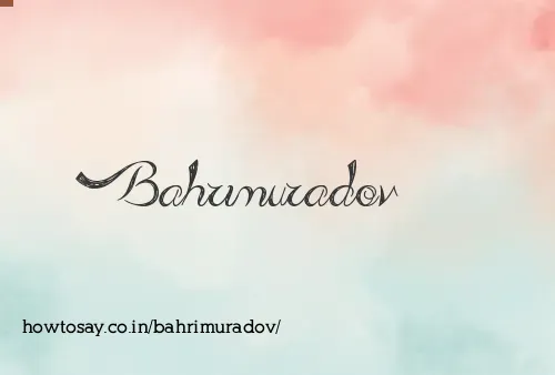 Bahrimuradov