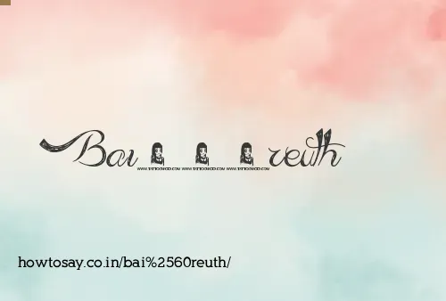 Bai`reuth