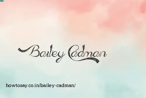 Bailey Cadman