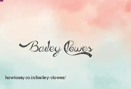 Bailey Clowes