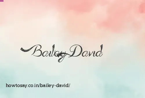 Bailey David