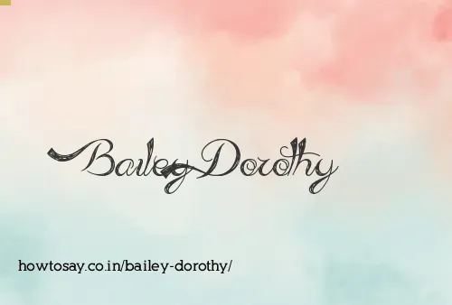 Bailey Dorothy