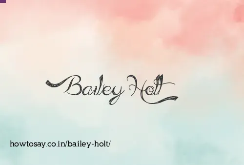 Bailey Holt