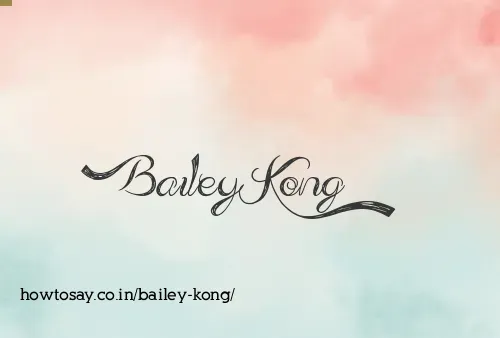 Bailey Kong