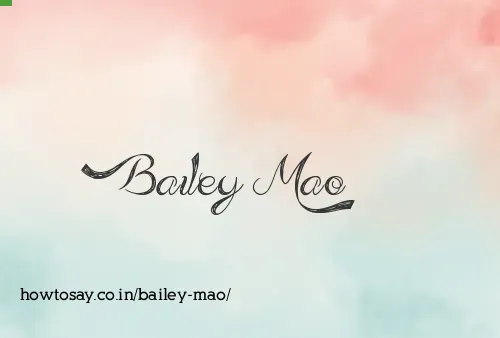 Bailey Mao