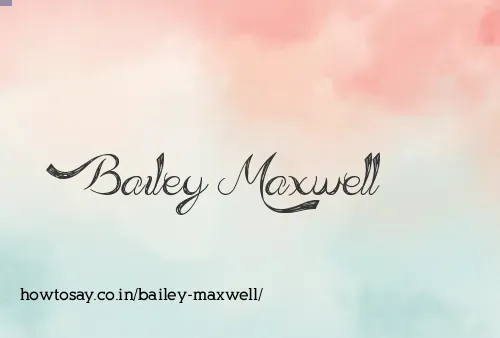 Bailey Maxwell