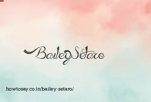 Bailey Setaro