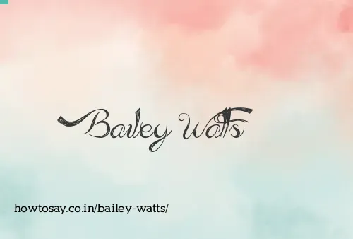 Bailey Watts