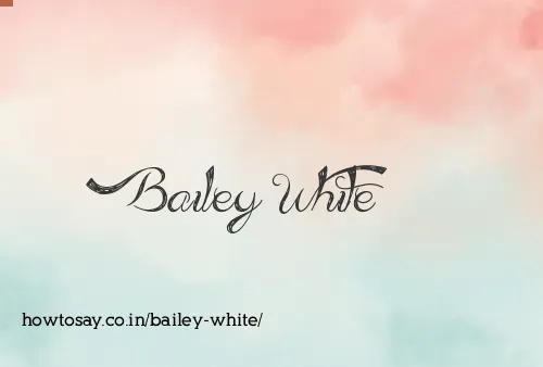 Bailey White