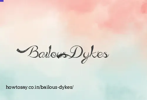 Bailous Dykes