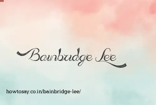 Bainbridge Lee
