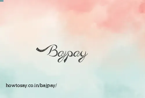 Bajpay