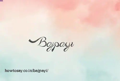 Bajpayi