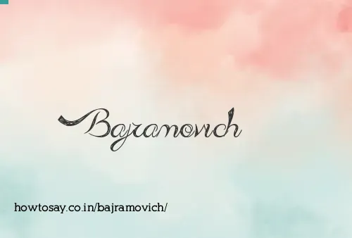 Bajramovich