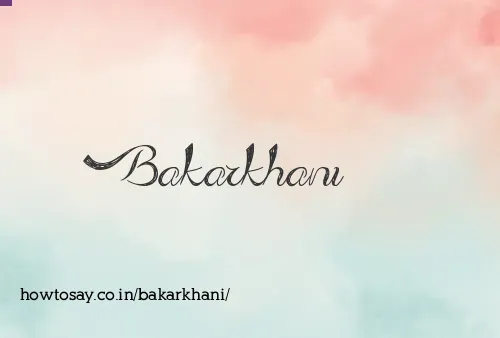 Bakarkhani