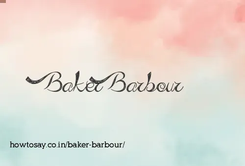 Baker Barbour