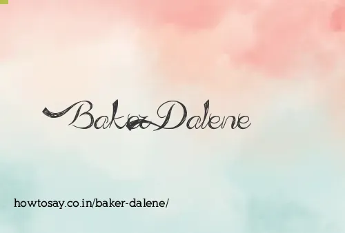 Baker Dalene