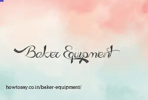 Baker Equipment