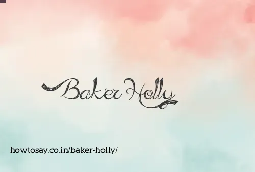 Baker Holly