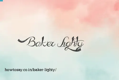 Baker Lighty