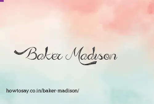 Baker Madison