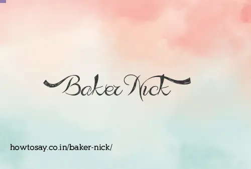 Baker Nick