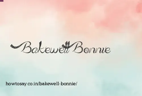 Bakewell Bonnie