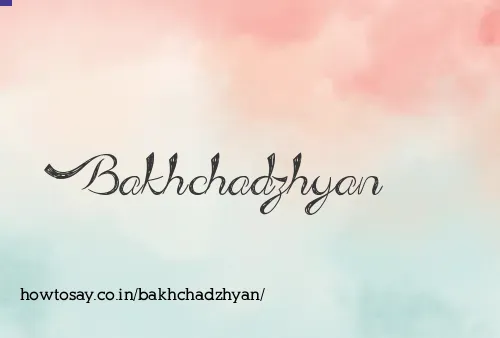 Bakhchadzhyan