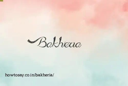 Bakheria
