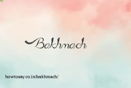 Bakhmach