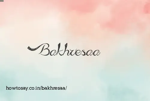 Bakhresaa