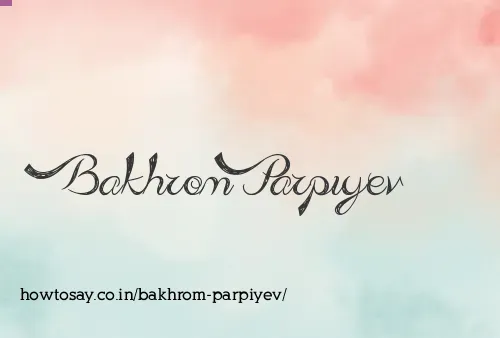 Bakhrom Parpiyev