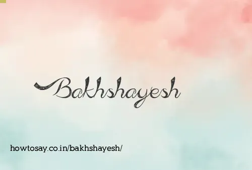 Bakhshayesh