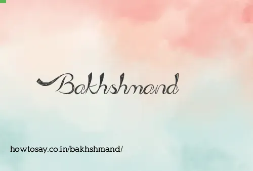Bakhshmand