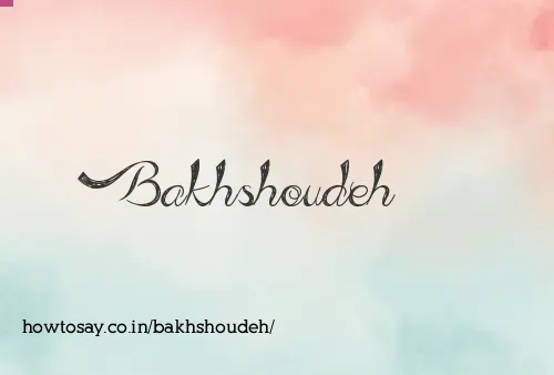 Bakhshoudeh