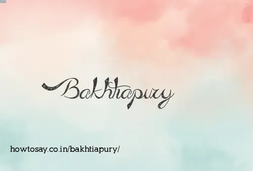 Bakhtiapury