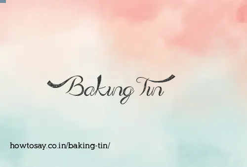 Baking Tin