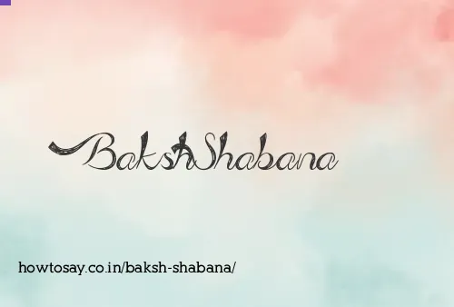 Baksh Shabana