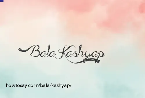 Bala Kashyap