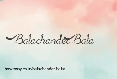 Balachander Bala
