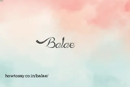 Balae