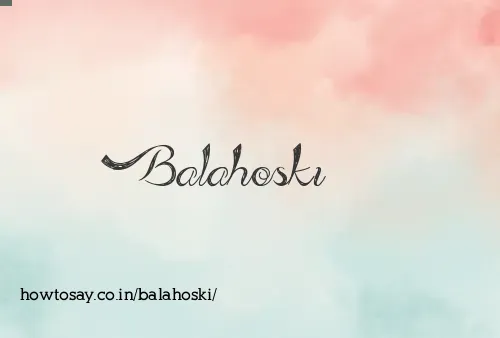Balahoski