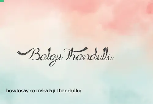 Balaji Thandullu