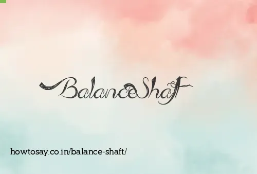 Balance Shaft