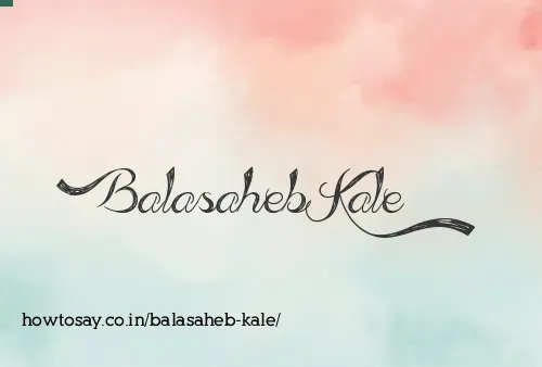 Balasaheb Kale