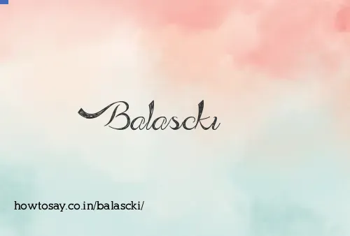Balascki