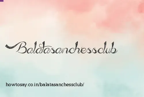 Balatasanchessclub