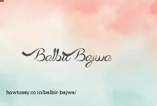 Balbir Bajwa