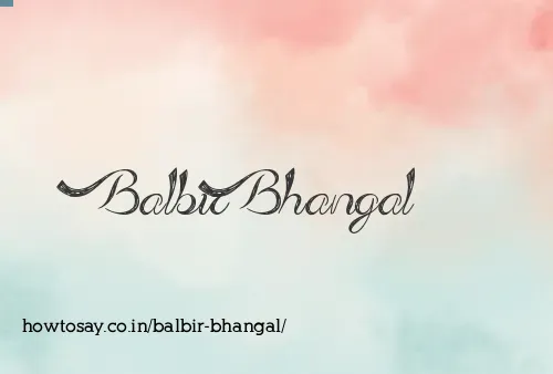 Balbir Bhangal