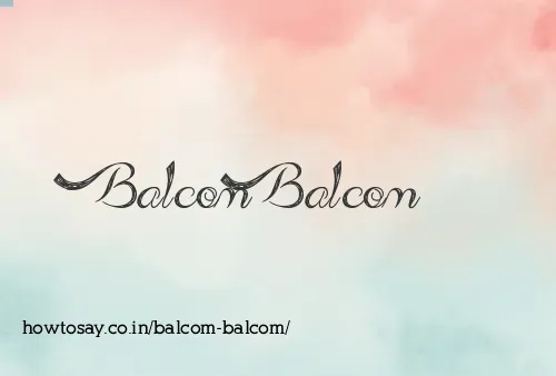 Balcom Balcom